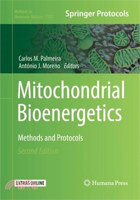 Mitochondrial Bioenergetics ― Methods and Protocols