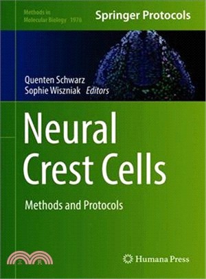 Neural Crest Cells ― Methods and Protocols