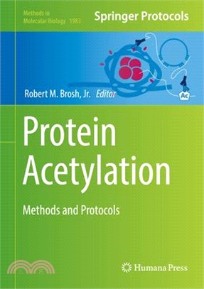 Protein Acetylation ― Methods and Protocols