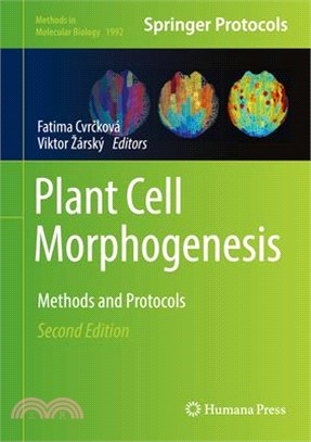 Plant Cell Morphogenesis ― Methods and Protocols