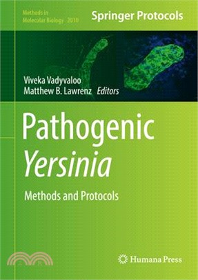 Pathogenic Yersinia ― Methods and Protocols