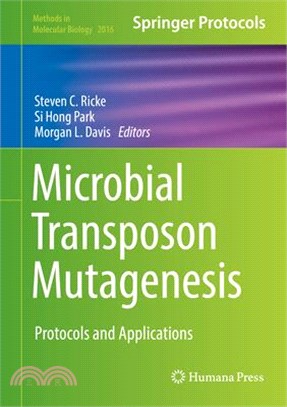Microbial Transposon Mutagenesis ― Protocols and Applications