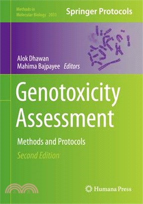 Genotoxicity Assessment ― Methods and Protocols