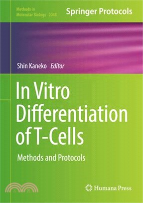 In Vitro Differentiation of T-cells ― Methods and Protocols