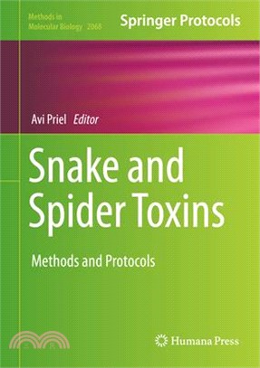 Snake and Spider Toxins ― Methods and Protocols