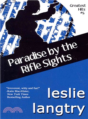 Paradise by the Rifle Sights ― Greatest Hits Mysteries Book #5