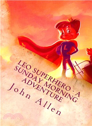 Leo Superhero ― A Sunday Morning Adventure