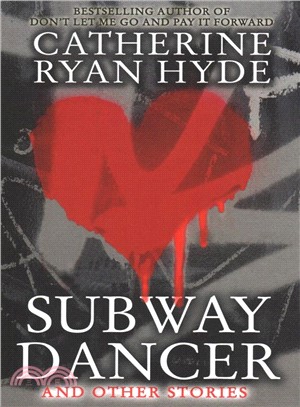 Subway Dancer ― And Other Stories