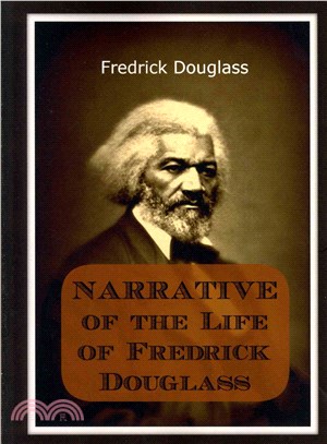 Narrative of the Life of Frederick Douglass ― An American Slave