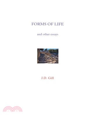 Forms of Life ― And Other Essays