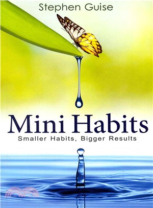 Mini Habits ─ Smaller Habits, Bigger Results