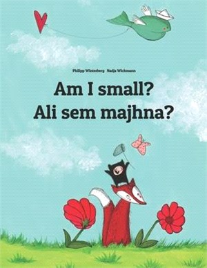 Am I Small? / Sem Majhna? ― Children's Picture Book