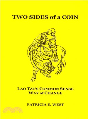Two Sides of a Coin ─ Lao Tze's Common Sense Way of Change
