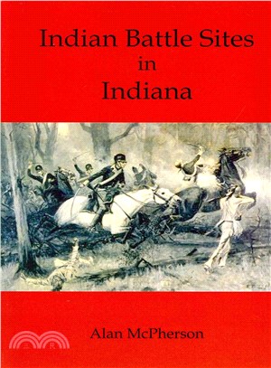 Indian Battle Sites in Indiana