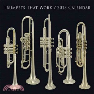 Trumpets That Work 2015 Calendar