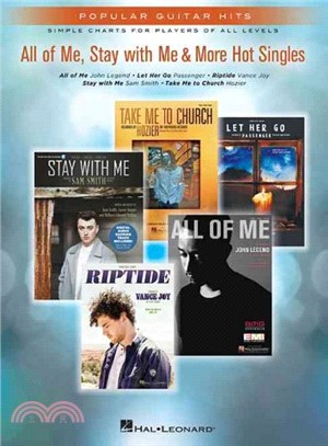 All of Me, Stay With Me & More Hot Singles ─ Popular Guitar Hits Simple Charts for Players of All Levels