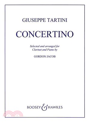 Concertino ─ For Clarinet and String Orchestra, Selected and Arranged from Sonatas of Giuseppe Tartini, Clarinet and Piano