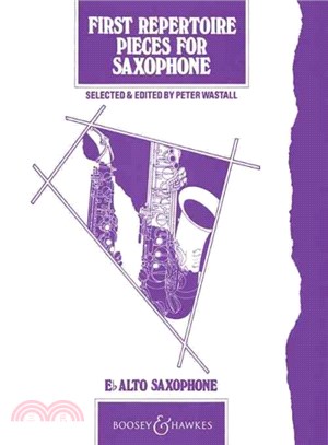 First Repertoire Pieces for Alto Saxophone ─ E Flat Alto Saxophone