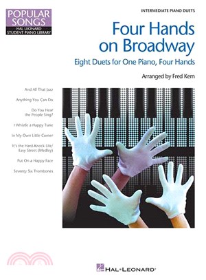 Four Hands on Broadway ─ Eight Duets for One Piano, Four Hands: Intermediate Piano Duets