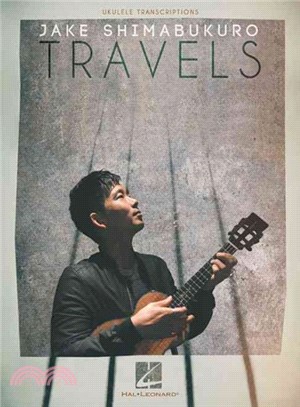 Jake Shimabukuro ─ Travels: Ukulele Transcriptions