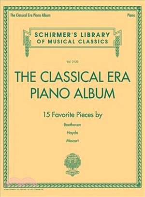 The Classical Era Piano Album ─ 15 Favorite Pieces by Beethoven, Haydn, Mozart