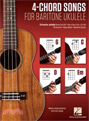 4-Chord Songs for Baritone Ukulele ─ Melody, Chords and Lyrics for D-G-B-E Tuning