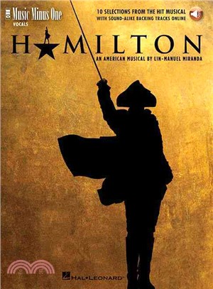 Hamilton ─ 10 Selections from the Hit Musical