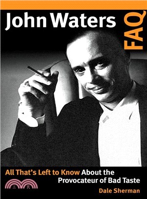 John Waters Faq ― All That's Left to Know About the Provocateur of Bad Taste