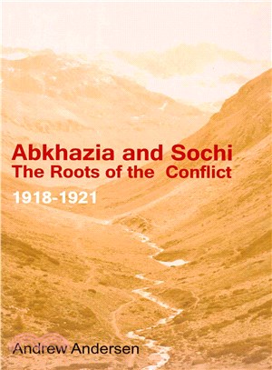 Abkhazia and Sochi ― The Roots of the Conflict 1918-1921