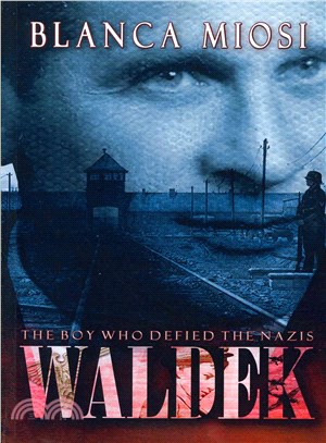 Waldek ― The Boy Who Defied the Nazis