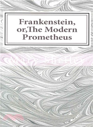 Frankenstein, Or, the Modern Prometheus