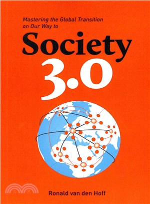 Society 3.0 ― Mastering the Global Transition on Our Way to