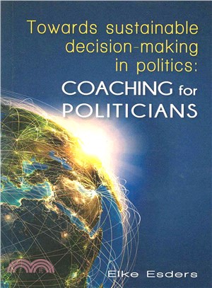 Towards Sustainable Decision-Making in Politics ― Coaching for Politicians