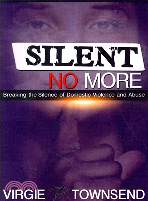 Silent No More ― Breaking the Silence of Domestic Violence and Abuse