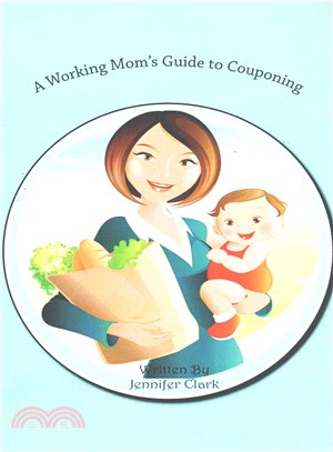 A Working Mom's Guide to Couponing