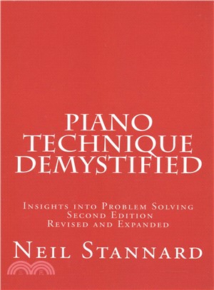 Piano Technique Demystified ― Insights into Problem Solving