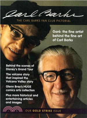 The Carl Barks Fan Club Pictorial ― Our Gold Strike Issue