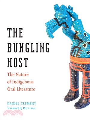 The Bungling Host ― The Nature of Indigenous Oral Literature