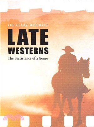 Late Westerns ― The Persistence of a Genre