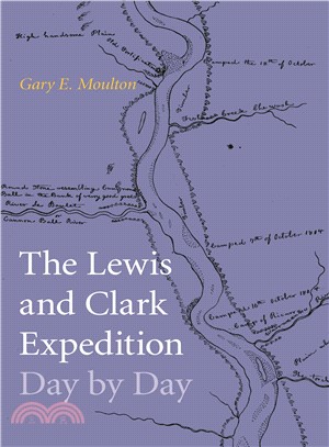 The Lewis and Clark Expedition Day by Day