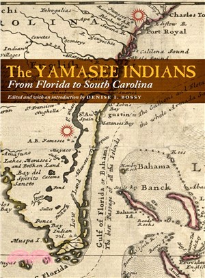 The Yamasee Indians ― From Florida to South Carolina