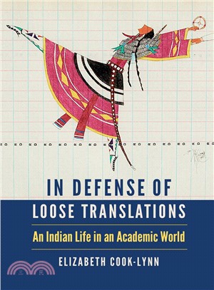 In Defense of Loose Translations ― An Indian Life in an Academic World