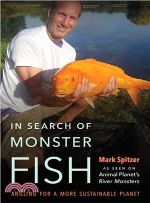In Search of Monster Fish ― Angling for a More Sustainable Planet