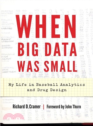 When Big Data Was Small ― My Life in Baseball Analytics and Drug Design