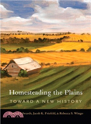 Homesteading the Plains ― Toward a New History