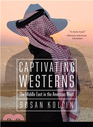 Captivating Westerns ― The Middle East in the American West