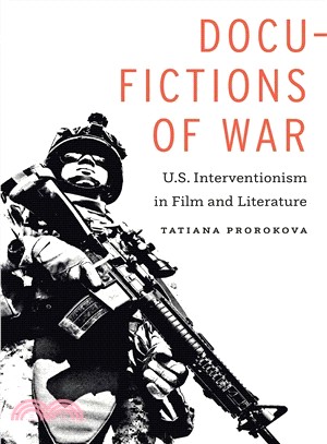 Docu-fictions of War ― U.s. Interventionism in Film and Literature