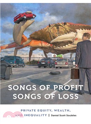 Songs of Profit, Songs of Loss ― Private Equity, Wealth, and Inequality