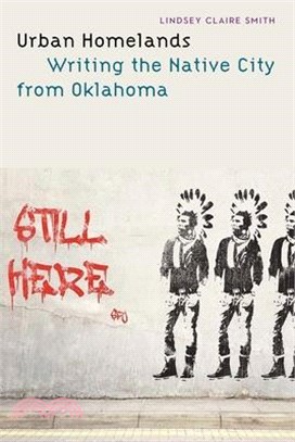 Urban Homelands: Writing the Native City from Oklahoma