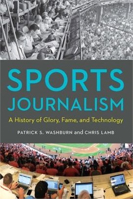 Sports Journalism ― A History of Glory, Fame, and Technology